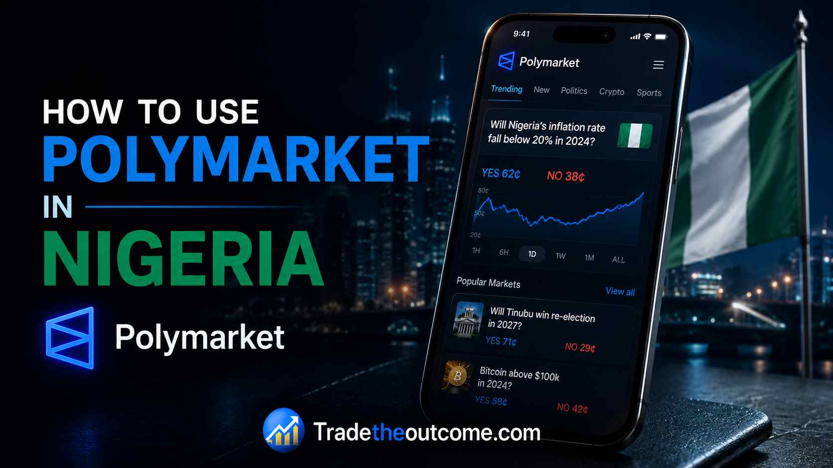 How to use Polymarket in Nigeria infographic showing Nigeria skyline and national flag, a smartphone displaying Polymarket app interface, cinematic fintech lighting, dark editorial background, and Tradetheoutcome.com watermark
